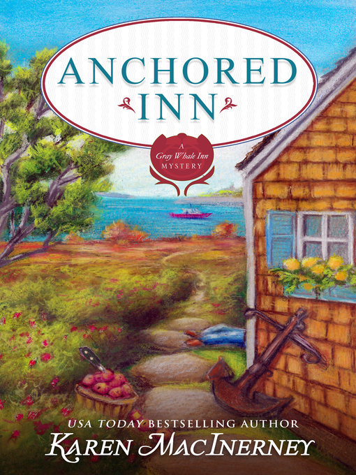 Title details for Anchored Inn by Karen MacInerney - Available